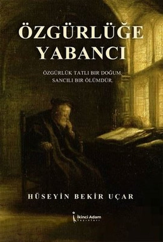 Özgürlüğe Yabancı | İkinci Adam Yayınları (İnce Kapak)