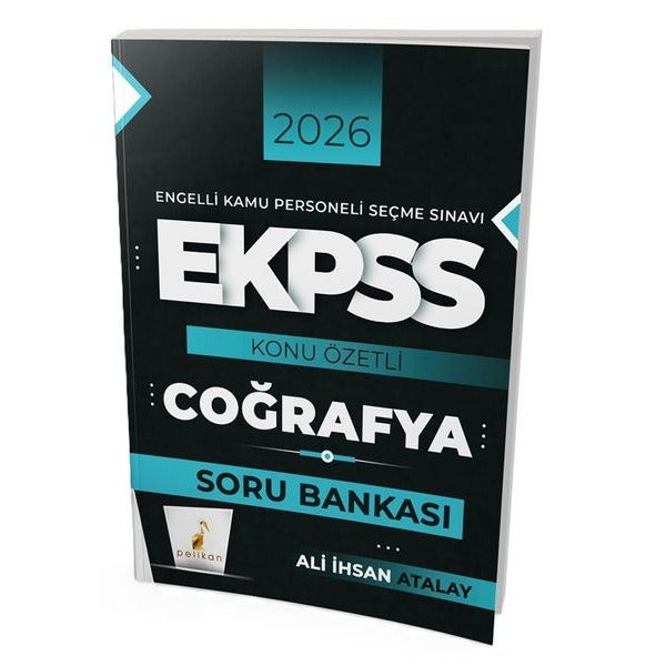 2026 E-KPSS Coğrafya Konu Özetli Soru Bankası | Pelikan Yayınları (İnce Kapak)