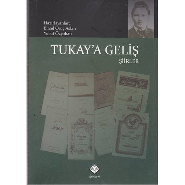 Tukay’a Geliş