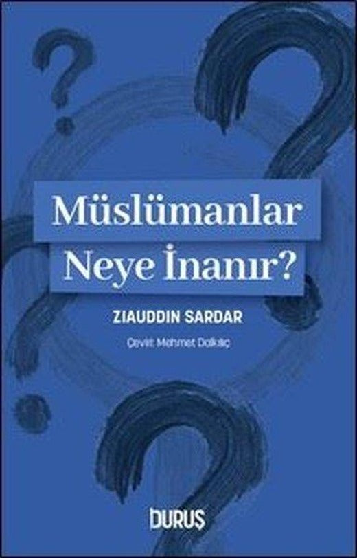 Müslümanlar Neye İnanır? | Duruş Yayınları (İnce Kapak)