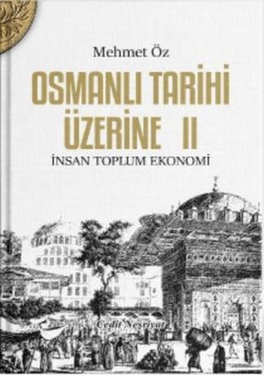 Osmanlı Tarihi Üzerine: 2