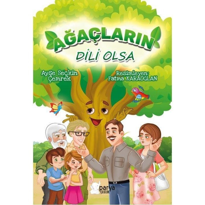 Ağaçların Dili Olsa