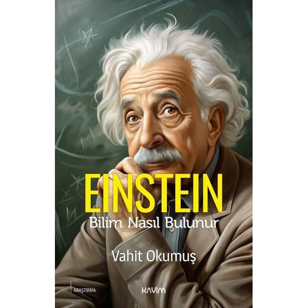 Einstein - Bilim Nasıl Bulunur | Kavim (İnce Kapak)