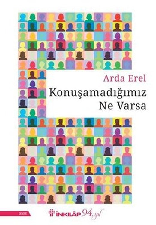 Konuşamadığımız Ne Varsa | İnkılap Yayınları