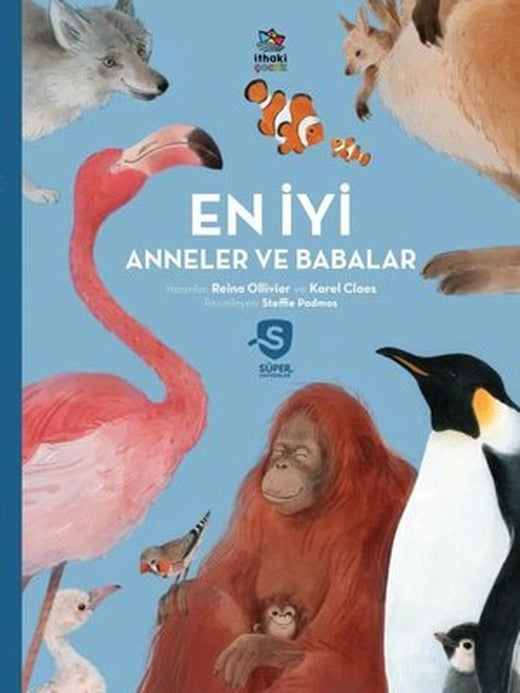 En İyi Anneler ve Babalar - Süper Hayvanlar Serisi | İthaki Çocuk (İnce Kapak)