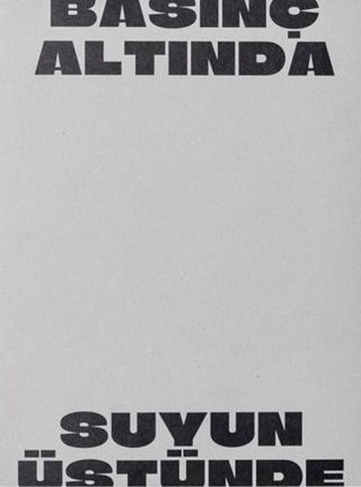 Basınç Altında Suyun Üstünde | ARTER (Ciltsiz)