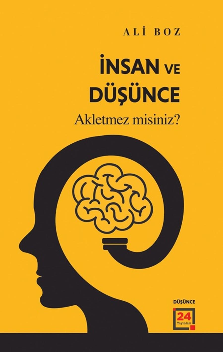 İnsan ve Düşünce - Akletmez misiniz? | 24 Yayınları (İnce Kapak)
