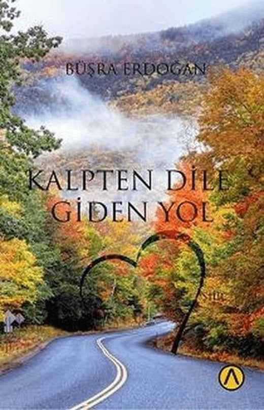 Kalpten Dile Giden Yol
