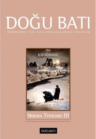 Doğu Batı Düşünce Dergisi Yıl: 18 Sayı: 74 - Sinema Tutkusu - 3 | Doğu Batı Dergileri (Ciltsiz) - Resim 1