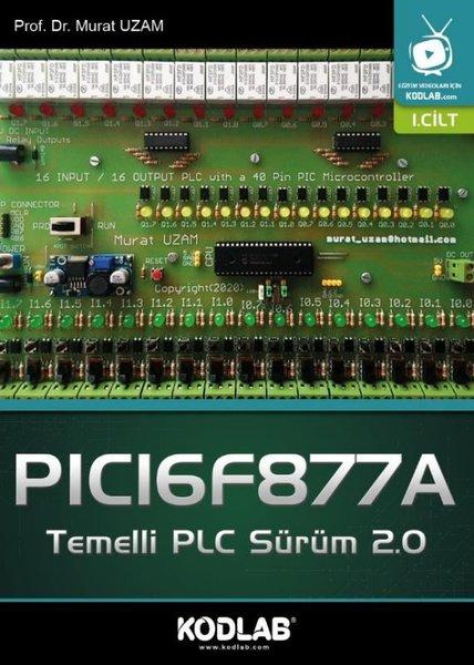 PICI67F877A - Temelli PLC Sürüm 2.0 1.Cilt | Kodlab (İnce Kapak) - Resim 1