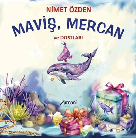Maviş Mercan ve Dostları | Armoni
