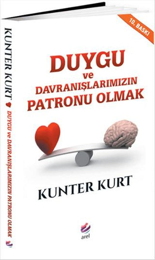 Duygu ve Davranışlarımızın Patronu Olmak | Arel Kitap (Ciltsiz)