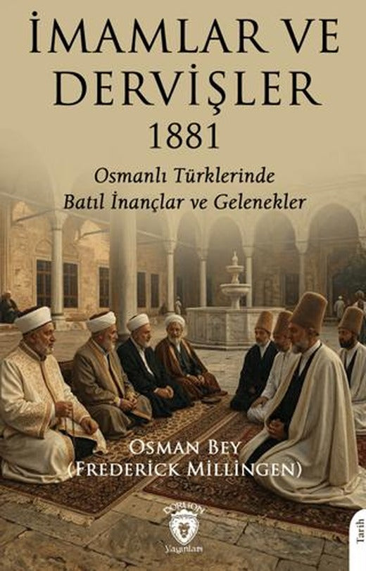 İmamlar ve Dervişler | Dorlion Yayınları (Ciltsiz)