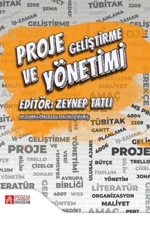 Proje Geliştirme ve Yönetimi | Pegem Akademi Yayıncılık (İnce Kapak)