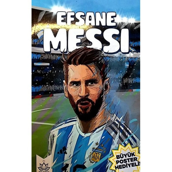 Efsane Messi - Büyük Poster Hediyeli | Nihal Yayıncılık