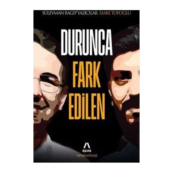 Durunca Fark Edilen | Aşina (İnce Kapak)