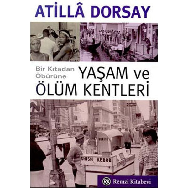 Yaşam ve Ölüm Kentleri | Remzi Kitabevi