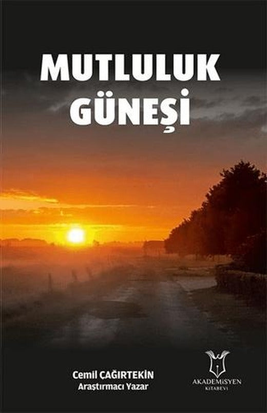 Mutluluk Güneşi | Akademisyen Kitabevi (Ciltsiz)