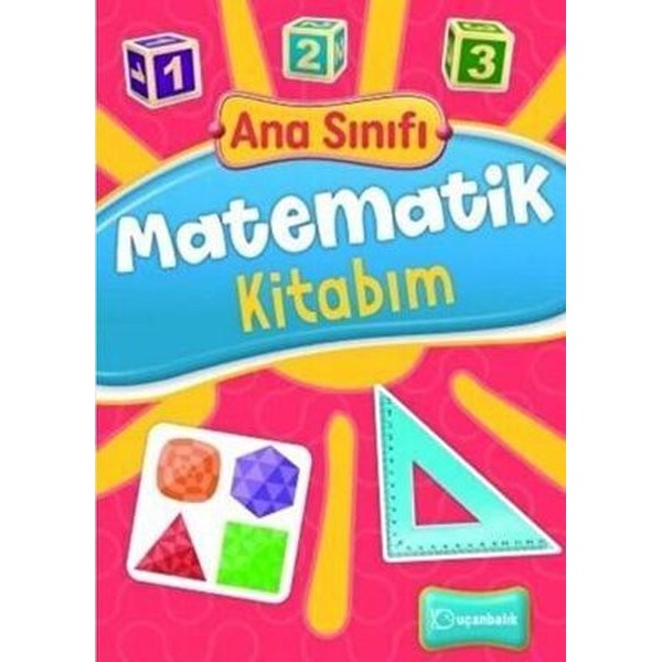 Ana Sınıfı - Matematik Kitabım | Uçanbalık Yayıncılık (İnce Kapak)