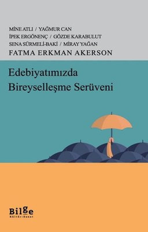 Edebiyatımızda Bireyselleşme Serüveni | Bilge Kültür Sanat