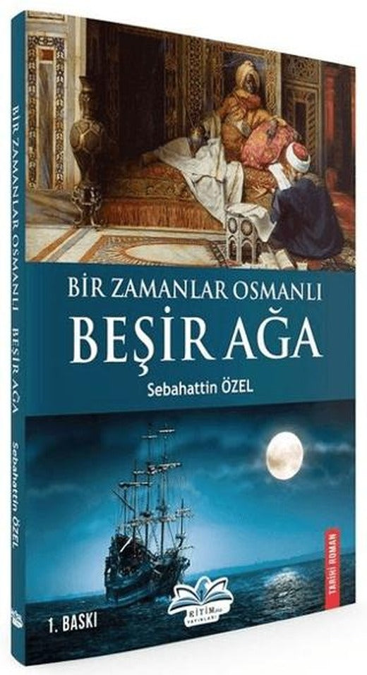 Bir Zamanlar Osmanlı-Beşir Ağa
