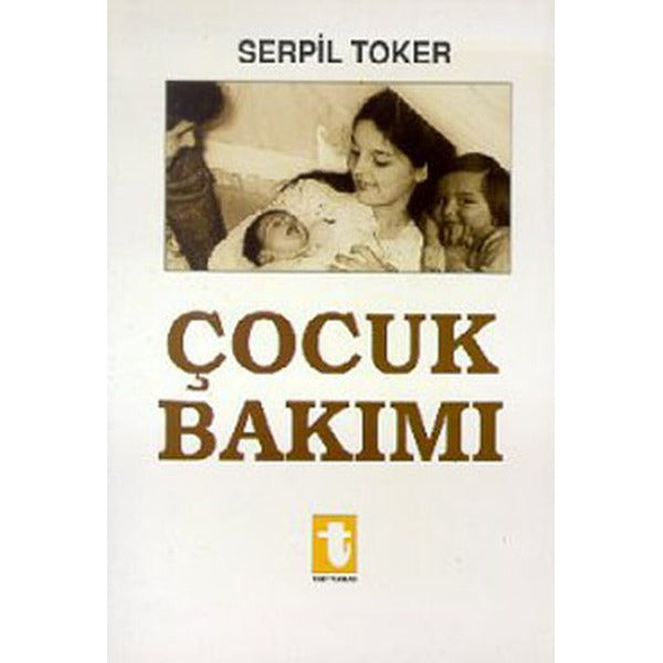 Çocuk Bakımı | Huzur Yayınevi (Ciltsiz)