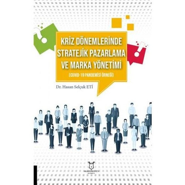 Kriz Dönemlerinde Stratejik Pazarlama ve Marka Yönetimi