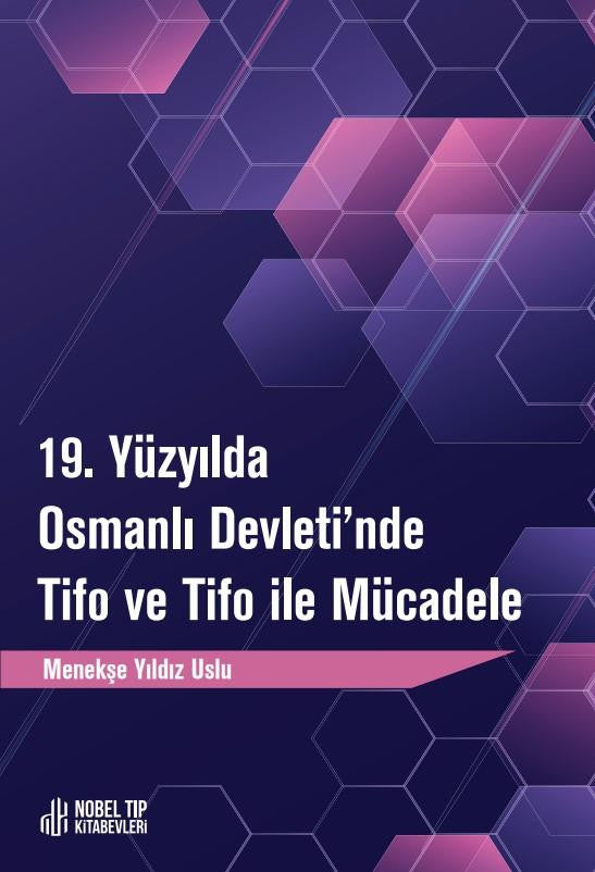 19. Yüzyılda Osmanlı Devletinde Tifo ve Tifo ile Mücadele kitap kapağı