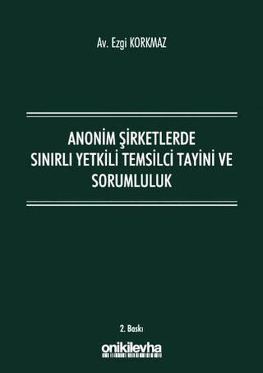 Anonim Şirketlerde Sınırlı Yetkili Temsilci Tayini ve Sorumluluk | On İki Levha Yayınları (Ciltsiz)