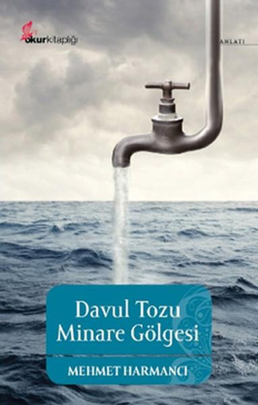 Davul Tozu Minare Gölgesi | Okur Kitaplığı (İnce Kapak)