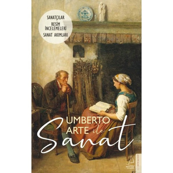 Umberto Arte ile Sanat 3: Sanatçılar - Resim İncelemeleri - Sanat Akımları | Destek Yayınları (İnce Kapak)