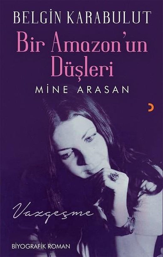 Bir Amazon'un Düşleri-Mine Arasan | Cinius (İnce Kapak)