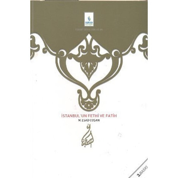 İstanbul’un Fethi ve Fatih | Server Yayınları (Ciltli)