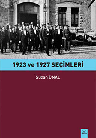 1923 ve 1927 Seçimleri - Suzan Ünal kitap kapağı