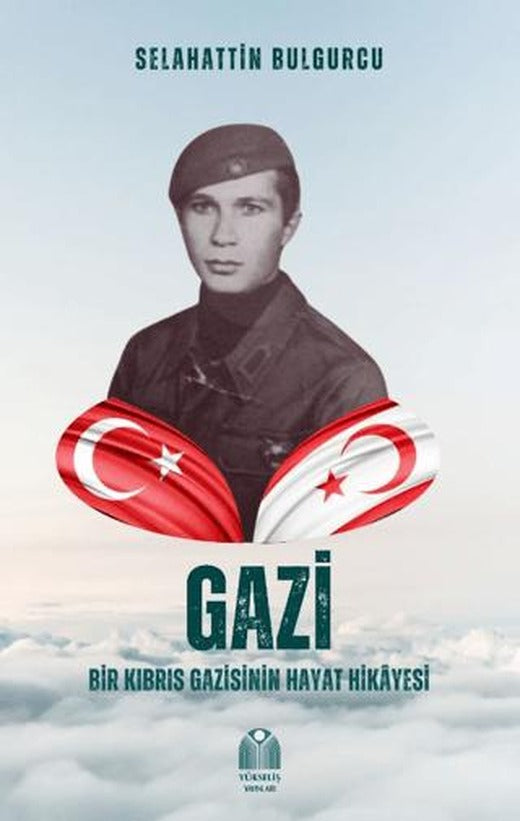 Gazi - Bir Kıbrıs Gazisinin Hayat Hikâyesi