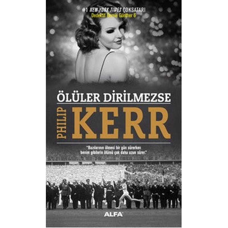 Ölüler Dirilmezse | Alfa Yayınları