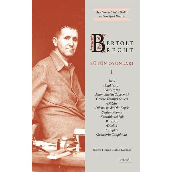 Bertolt Brecht - Bütün Oyunları 1 | Everest Yayınları (Ciltli)