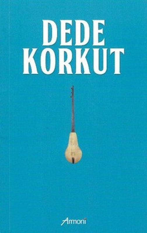 Dede Korkut | Armoni