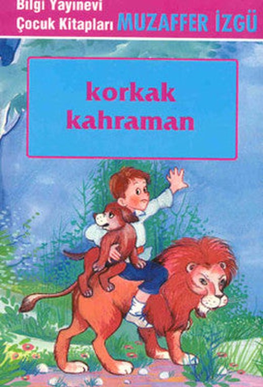 Korkak Kahraman | Bilgi Yayınevi