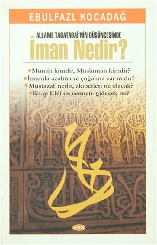 İman Nedir? | Asr Yayınları (Ciltsiz)