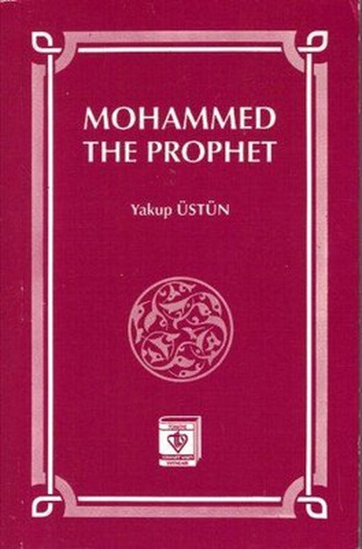 Mohammed The Prophet | Türkiye Diyanet Vakfı Yayınları