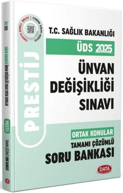 T.C. Sağlık Bakanlığı Ünvan Değişikliği Sınavı Ortak Konular Prestij Tamamı Çözümlü Soru Bankası | Data Yayınları (Ciltsiz)