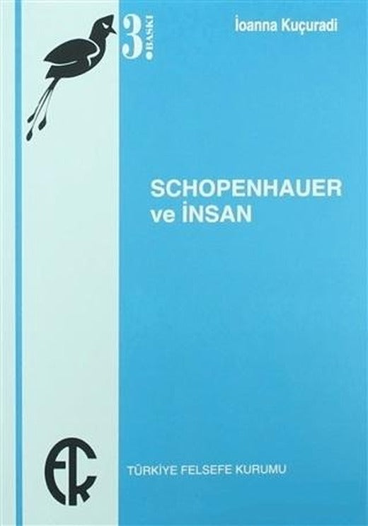 Schopenhauer ve İnsan | Türkiye Felsefe Kurumu (Ciltsiz)