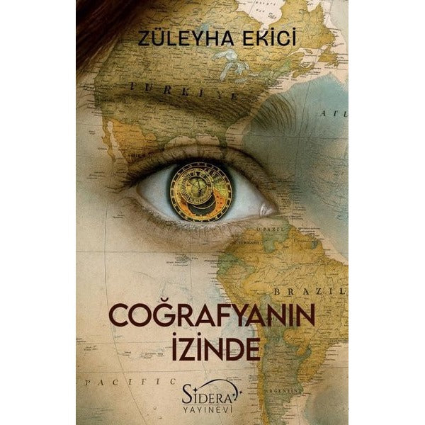 Coğrafyanın İzinde | Sidera Yayınevi (İnce Kapak)