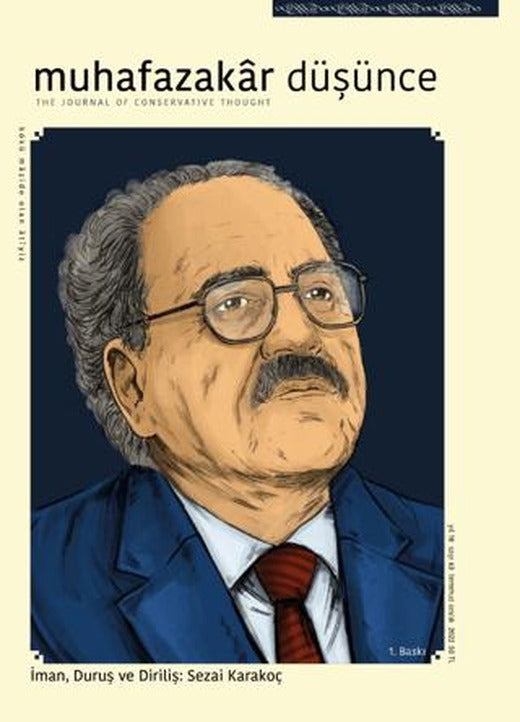 Muhafazakar Düşünce Dergisi Sayı: 63 - Temmuz Aralık 2022 | Kadim Yayınları (Ciltsiz)