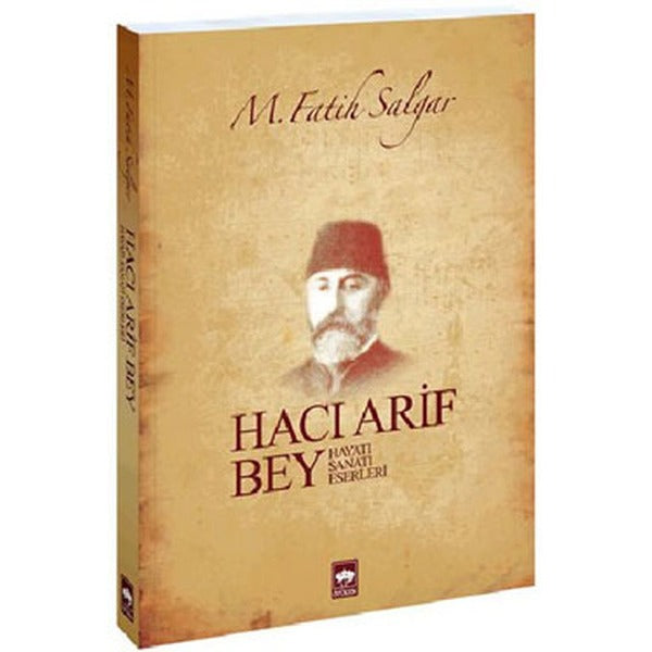 Hacı Arif Bey | Ötüken Neşriyat