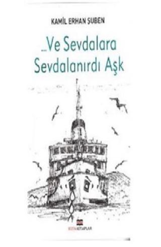 Ve Sevdalara Sevdalanırdı Aşk | Bizim Kitaplar Yayınevi (Ciltsiz) - Resim 1
