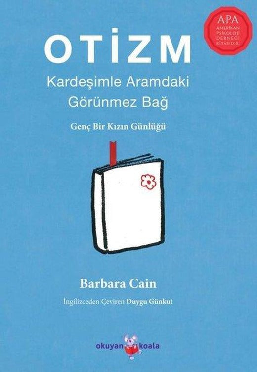 Otizm: Kardeşimle Aramdaki Görünmez Bağ - Genç Bir Kızın Günlüğü | Okuyan Koala (İnce Kapak)