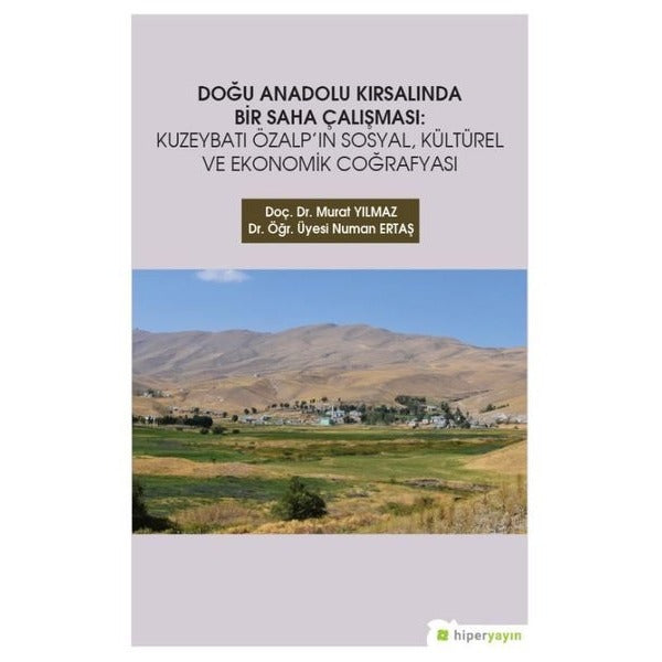 Doğu Anadolu Kırsalında Bir Saha Çalışması