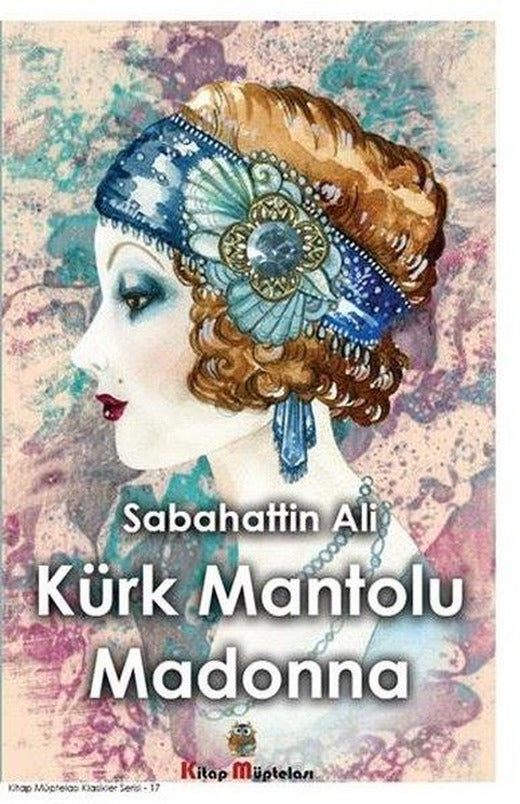 Kürk Mantolu Madonna | Kitap Müptelası Yayınları (İnce Kapak)